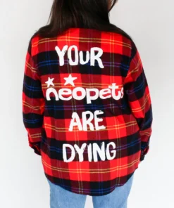 Cakeworthy - Your Neopets Are Dying Flannel Apparel
